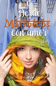 Descargar Desde Marruecos con amor pdf, epub, ebook