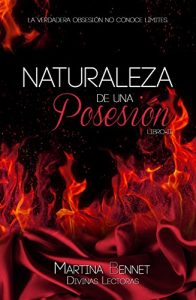Descargar Naturaleza de una Posesión: Libro 2 (Naturaleza de una Obsesión) pdf, epub, ebook