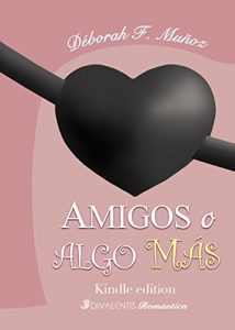 Descargar AMIGOS O ALGO MÁS (Divalentis Romántica nº 6) pdf, epub, ebook