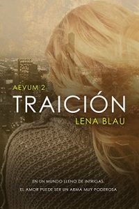 Descargar Traición (Bilogía Aevum nº 2) pdf, epub, ebook