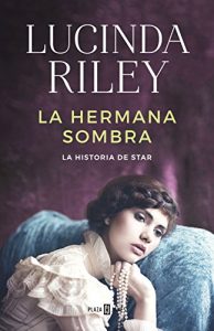 Descargar La hermana sombra (Las Siete Hermanas 3): La historia de Star pdf, epub, ebook