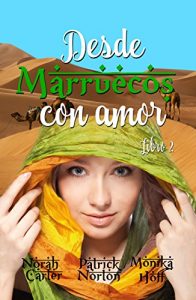 Descargar Desde Marruecos con amor 2 pdf, epub, ebook
