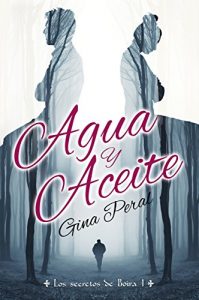 Descargar Agua y Aceite (Los secretos de Boira nº 1) pdf, epub, ebook