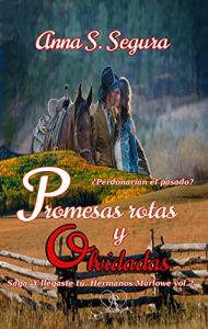 Descargar Promesas rotas y olvidadas (Saga Y llegaste tu. Hermanos Marlowe. vol.2 pdf, epub, ebook