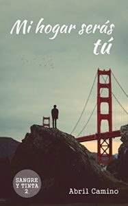 Descargar Mi hogar serás tú (Sangre y tinta nº 2) pdf, epub, ebook