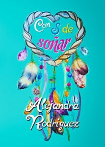 Descargar Con S de soñar (Bilogía Sara nº 1) pdf, epub, ebook