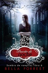 Descargar Sombra de vampiro 6: Puerta de noche pdf, epub, ebook