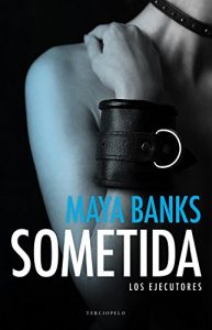 Descargar Sometida (Los ejecutores) pdf, epub, ebook