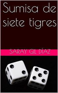 Descargar Sumisa de siete tigres pdf, epub, ebook