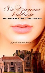 Descargar Si el jazmín hablara (Durham nº 1) pdf, epub, ebook