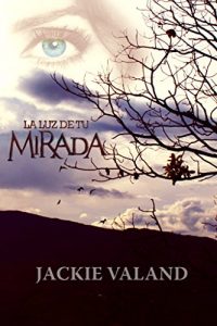 Descargar La Luz De Tu Mirada pdf, epub, ebook