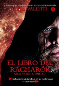 Descargar EL LIBRO DEL RAGNARÖK, (parte I): Saga Vanir X, parte I  (415 páginas) pdf, epub, ebook