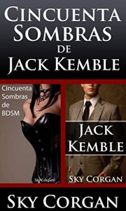 Descargar Cincuenta Sombras de Jack Kemble pdf, epub, ebook