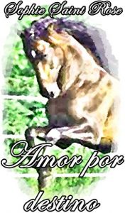 Descargar Amor por destino pdf, epub, ebook