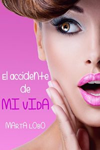 Descargar El accidente de mi vida pdf, epub, ebook
