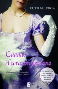 Descargar Cuando el corazón perdona (Ganadora Premio Rincón Romántico)  (B DE BOOKS) pdf, epub, ebook