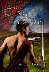 Descargar La caída de la libertad (Alma Jacobita 2) pdf, epub, ebook