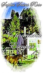 Descargar No te dejaría escapar pdf, epub, ebook