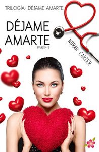 Descargar Déjame  amarte (Déjame amarte nº 1) pdf, epub, ebook