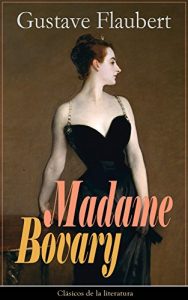 Descargar Madame Bovary: Clásicos de la literatura pdf, epub, ebook