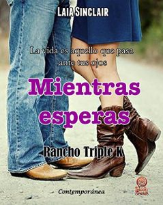 Descargar Mientras esperas (Rancho Triple K nº 1) pdf, epub, ebook