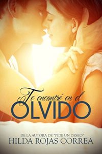 Descargar Te encontré en el olvido pdf, epub, ebook