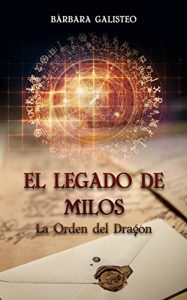 Descargar El legado de Milos: La orden del dragón pdf, epub, ebook