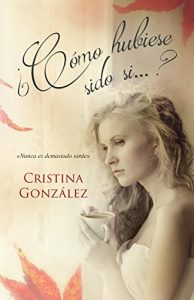 Descargar ¿Cómo hubiese sido si…? pdf, epub, ebook