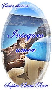 Descargar Inseguro amor pdf, epub, ebook