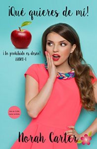 Descargar ¡Qué quieres de mí! pdf, epub, ebook