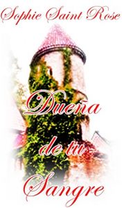 Descargar Dueña de tu sangre pdf, epub, ebook