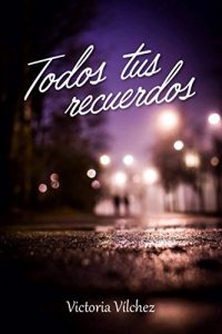 Descargar Todos tus recuerdos pdf, epub, ebook