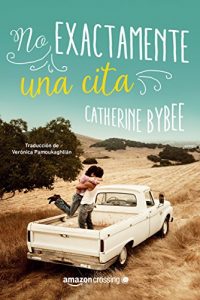Descargar No exactamente una cita (Serie No exactamente…) pdf, epub, ebook