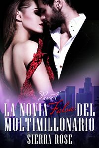 Descargar La novia falsa del multimillonario – Libro 1 pdf, epub, ebook