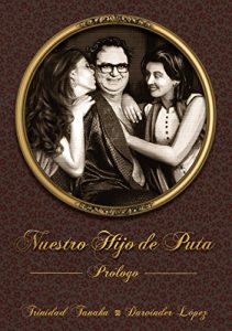 Descargar NUESTRO HIJO DE PUTA: prólogo pdf, epub, ebook