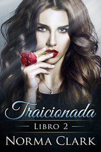 Descargar Traicionada: (Romance Contemporáneo) pdf, epub, ebook