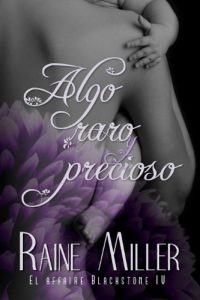 Descargar Algo raro y precioso (El affaire Blackstone IV) pdf, epub, ebook