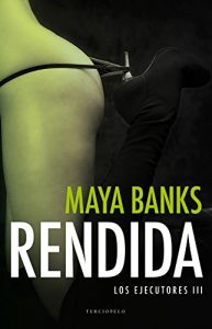 Descargar Rendida (Los ejecutores) pdf, epub, ebook