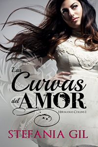 Descargar Las Curvas del Amor (Hermanas Collins nº 1) pdf, epub, ebook