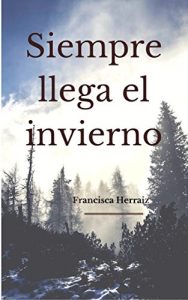Descargar Siempre llega el invierno pdf, epub, ebook