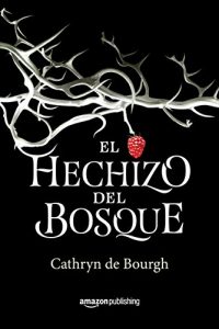 Descargar El hechizo del bosque pdf, epub, ebook