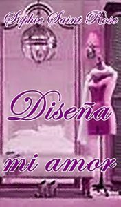 Descargar Diseña mi amor pdf, epub, ebook