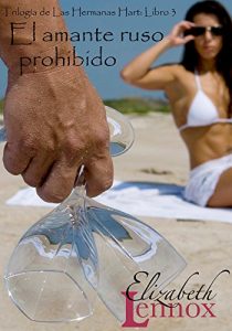 Descargar El amante ruso prohibido (Trilogía de Las Hermanas Hart nº 3) pdf, epub, ebook