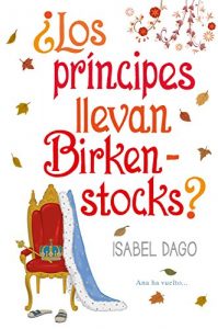 Descargar ¿Los príncipes llevan Birkenstocks? pdf, epub, ebook