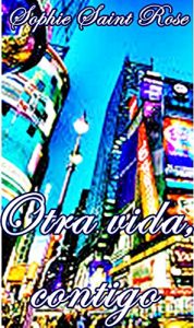 Descargar Otra vida, contigo pdf, epub, ebook