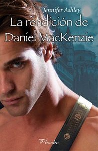Descargar La rendición de Daniel Mackenzie (Mackenzies/McBrides nº 6) pdf, epub, ebook