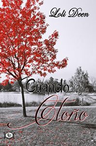Descargar Cuando Llegue el Otoño pdf, epub, ebook