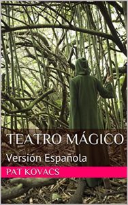 Descargar Teatro Mágico: Versión Española (Serie Snake Stories nº 1) pdf, epub, ebook