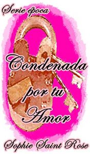 Descargar Condenada por tu amor pdf, epub, ebook