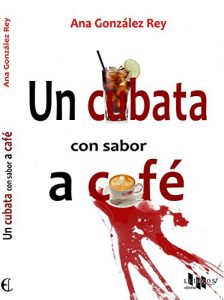 Descargar Un cubata con sabor a café pdf, epub, ebook